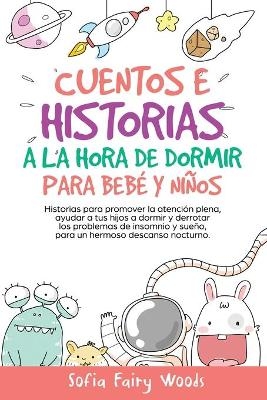 Cuentos e Historias a la hora de dormir para bebes y ninos - Sofia Fairy Woods
