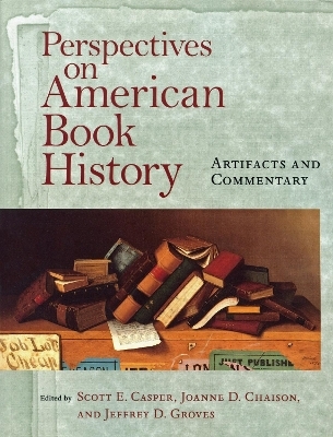 Perspectives on American Book History - 