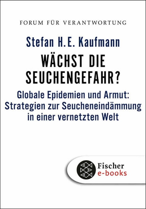 W&auml;chst die Seuchengefahr? - Stefan H. E. Kaufmann