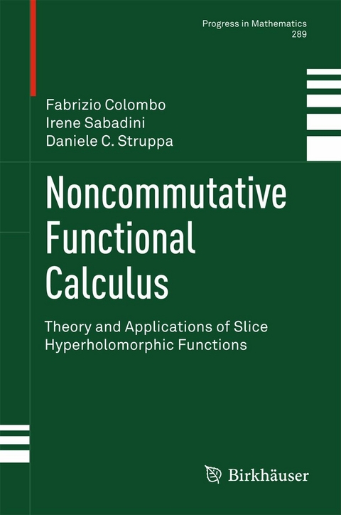Noncommutative Functional Calculus - Prof. Fabrizio Colombo Politecnico di Milano, Irene Sabadini, Daniele C. Struppa