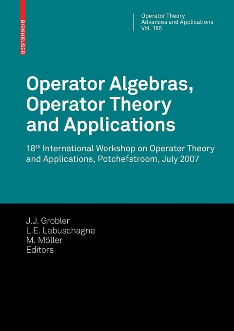 Operator Algebras, Operator Theory and Applications - 