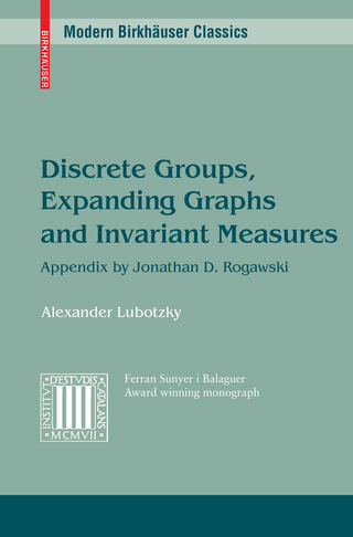 Discrete Groups, Expanding Graphs and Invariant Measures. Modern Birkhäuser Classics