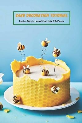 Cake Decoration Tutorial