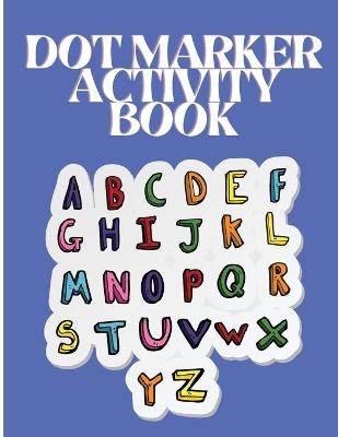 Dot Marker Activity Book - Mary Wayne