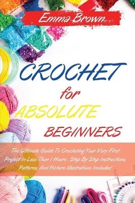 Crochet for Absolute Beginners