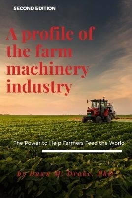 A Profile of the Farm Machinery Industry - Dawn Drake