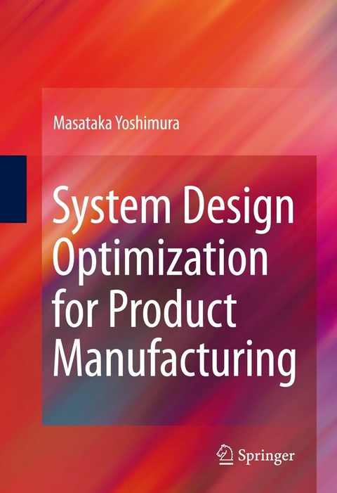 System Design Optimization for Product Manufacturing - Masataka Yoshimura