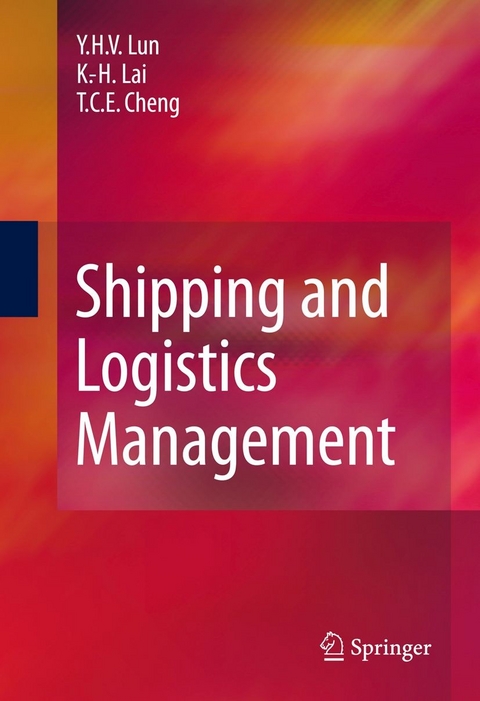 Shipping and Logistics Management - Yuen Ha (Venus) Lun, Kee Hung Lai, Tai Chiu Edwin Cheng