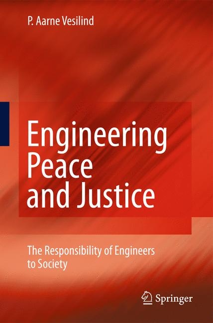 Engineering Peace and Justice - P. Aarne Vesilind