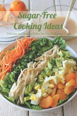 Sugar-Free Cooking Ideas