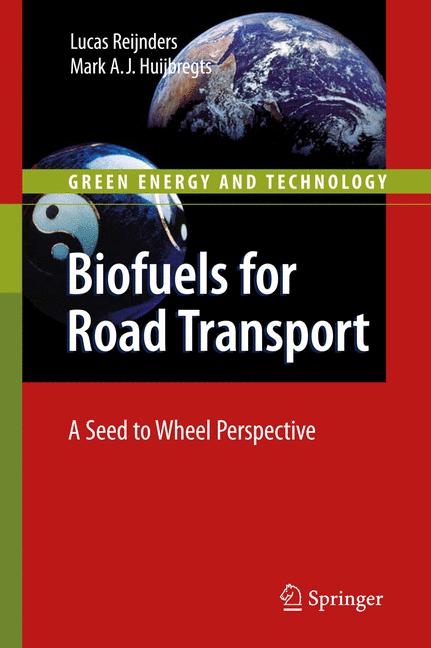 Biofuels for Road Transport -  Mark Huijbregts,  Lucas Reijnders