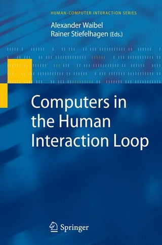 Computers in the Human Interaction Loop