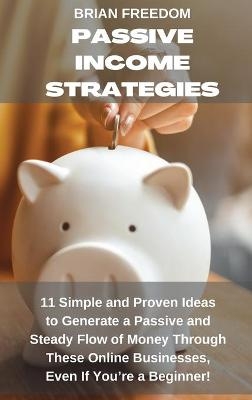 Passive Income Strategies - Brian Freedom