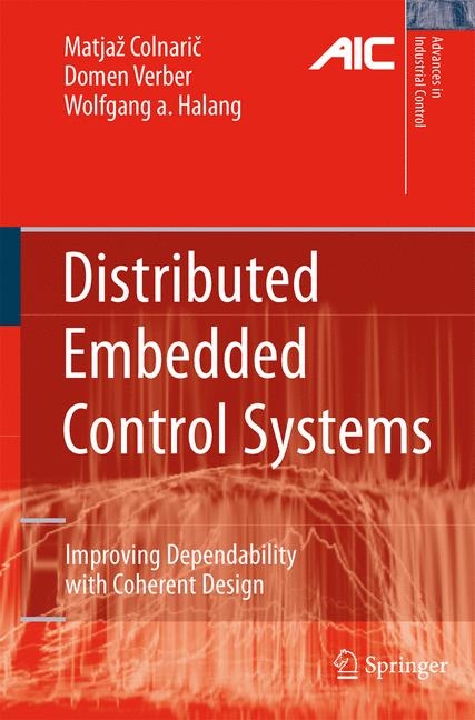 Distributed Embedded Control Systems - Matjaž Colnaric, Domen Verber