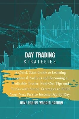 Day Trading Strategies - Dave Robert Warren Graham
