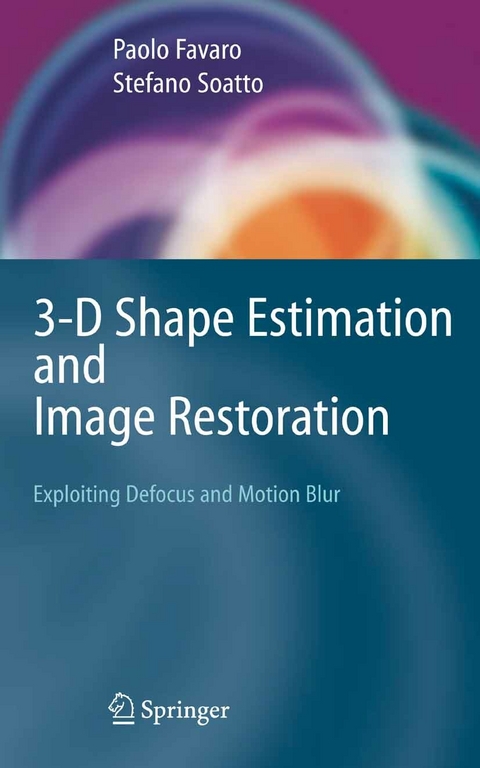 3-D Shape Estimation and Image Restoration -  Paolo Favaro,  Stefano Soatto