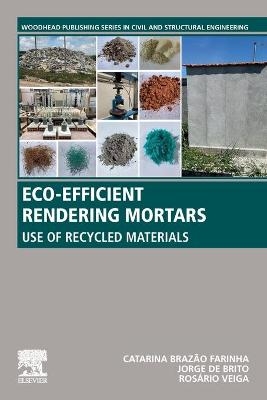 Eco-efficient Rendering Mortars - Catarina Brazao Farinha, Joseph Jankovic, Maria Do Rosario Veiga