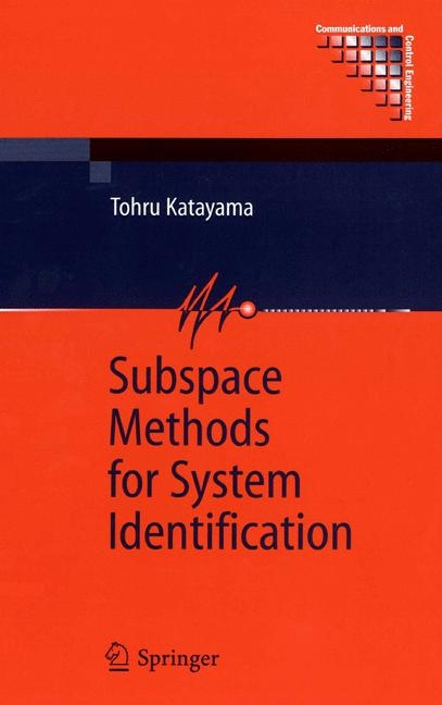 Subspace Methods for System Identification -  Tohru Katayama