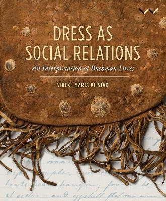 Dress As Social Relations - Vibeke Maria Viestad