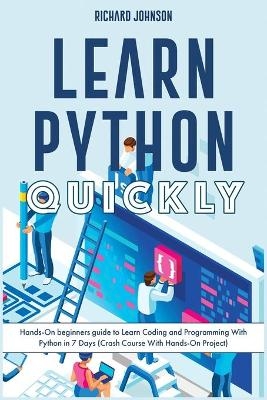 Learn Python Quickly - Richard Johnson