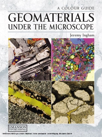 Geomaterials Under the Microscope -  Jeremy Ingham