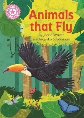 Reading Champion: Animals That Fly - Jackie Walter