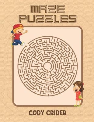 Maze Puzzles - Cody Crider