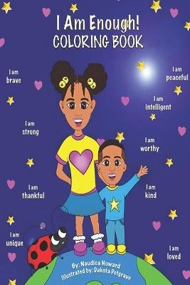 I am Enough! Coloring book - Naudica Howard