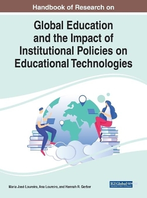 Global Education and the Impact of Institutional Policies on Educational Technologies