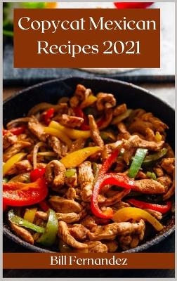 Copycat Mexican Recipes 2021