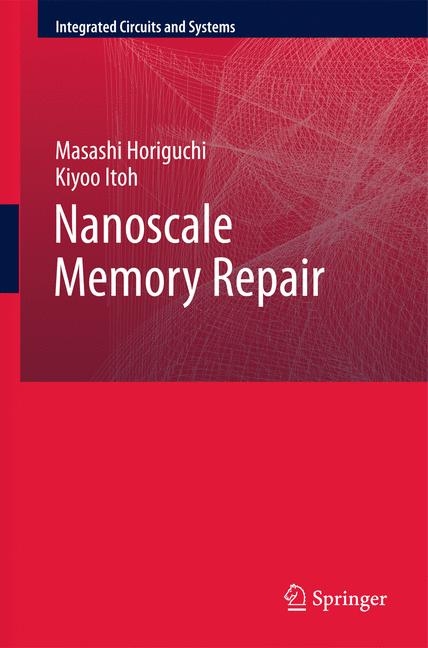 Nanoscale Memory Repair - Masashi Horiguchi, Kiyoo Itoh