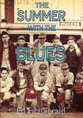 The Summer With The Blues - Ed Fitzgerald
