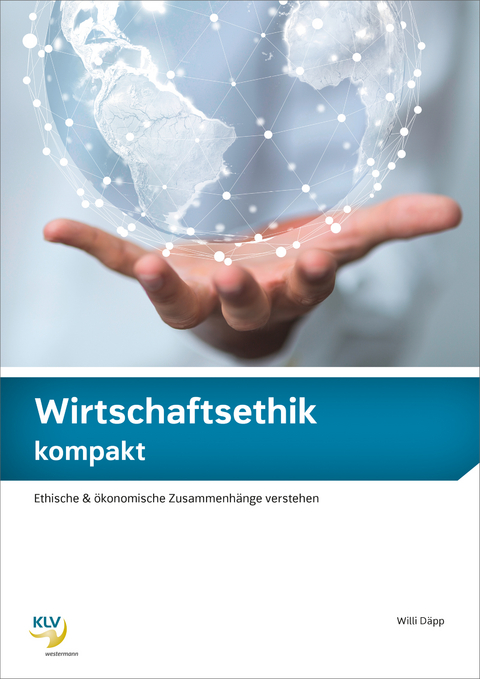 Wirtschaftsethik kompakt - Willi D&auml;pp