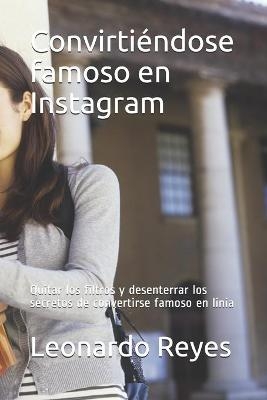 Convirtiéndose famoso en Instagram