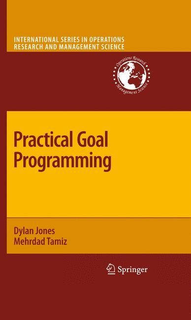 Practical Goal Programming -  Dylan Jones,  Mehrdad Tamiz