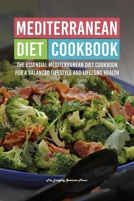 Mediterranean Diet Cookbook -  The Everyday Gourmet Maven
