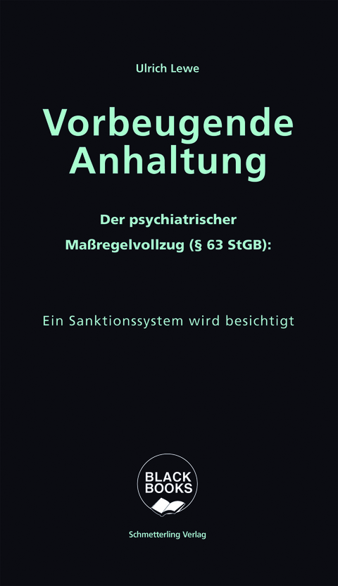 Vorbeugende Anhaltung - Ulrich Lewe
