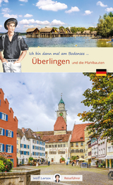 Ich bin dann mal in ... &Uuml;berlingen - 