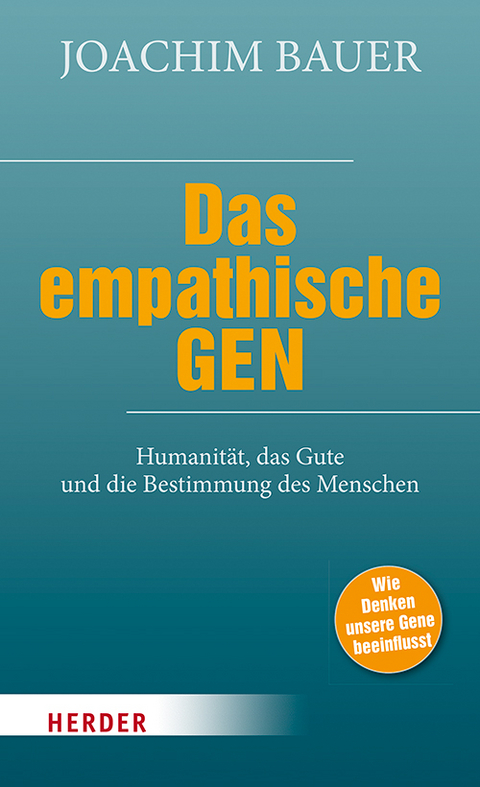 Das empathische Gen - Joachim Bauer