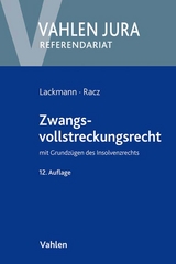 Zwangsvollstreckungsrecht - Lackmann, Rolf; Racz, Christian