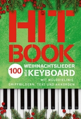Hitbook - 100 Weihnachtslieder f&uuml;r Keyboard