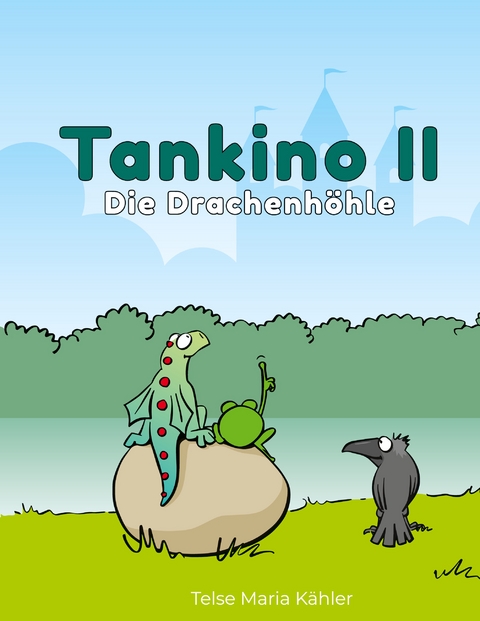 Tankino II - Die Drachenh&ouml;hle - Telse Maria K&auml;hler