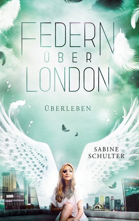 Federn &uuml;ber London 4 - Sabine Schulter