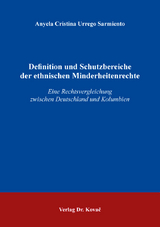 Definition und Schutzbereiche der ethnischen Minderheitenrechte - Anyela Cristina Urrego Sarmiento