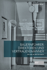 Bauernf&uuml;hrer, Direktoren und Vertrauensm&auml;nner - Johannes B&auml;hr