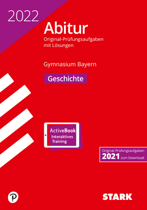 STARK Abiturpr&uuml;fung Bayern 2022 - Geschichte