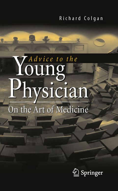Advice to the Young Physician - Richard Colgan