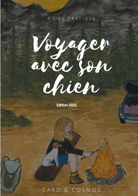 Voyager avec son chien - Caro Cosmos