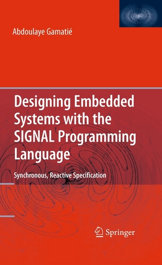 Designing Embedded Systems with the SIGNAL Programming Language