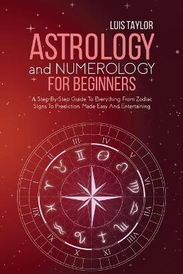 Astrology And Numerology For Beginners